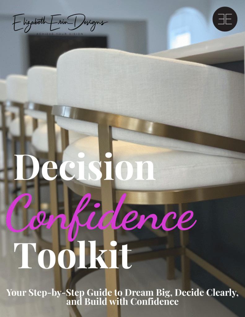 decision cofidence toolkit from elizabeth erin designs | Elizabeth Erin Designs | National Interior Design Firm